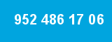 952 486 17 06 952 486 17 06